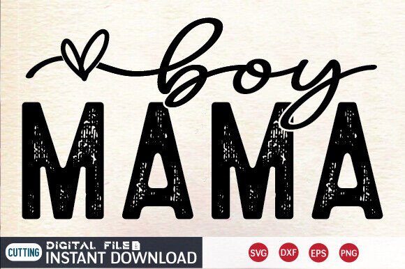 Boy Mama SVG for Crafts and Graphics Branding
