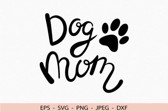 Dog Mom SVG for Crafts and Graphics Review