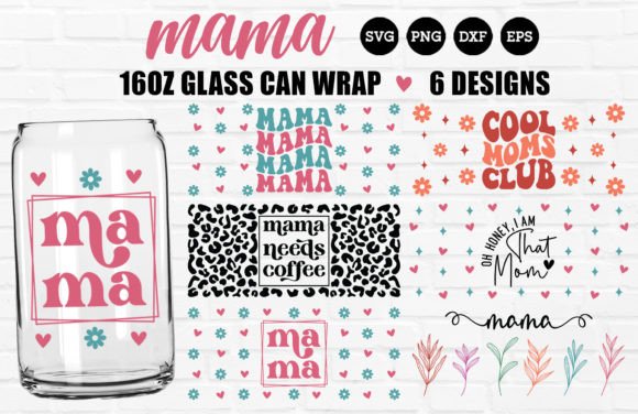 Mama Glass Can SVG: Graphics for Crafts & Sales