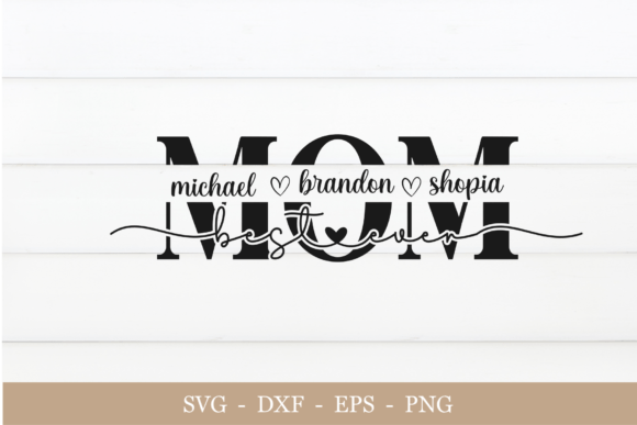 Mom SVG & Split Graphics for Crafts