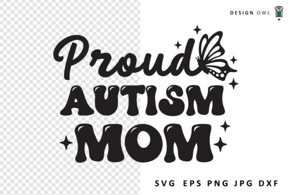 Proud Autism Mom SVG: Essential Graphics for Crafts