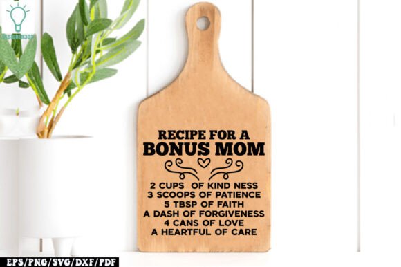 Recipe for a Bonus Mom SVG: Crafts and Graphics Review