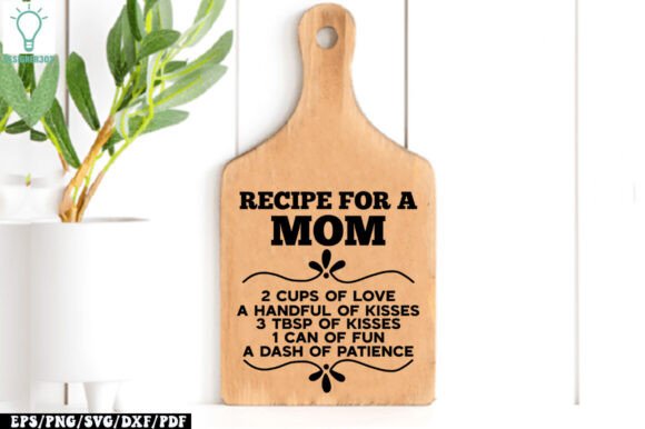 Recipe for a Mom SVG: Crafts & Graphics Review