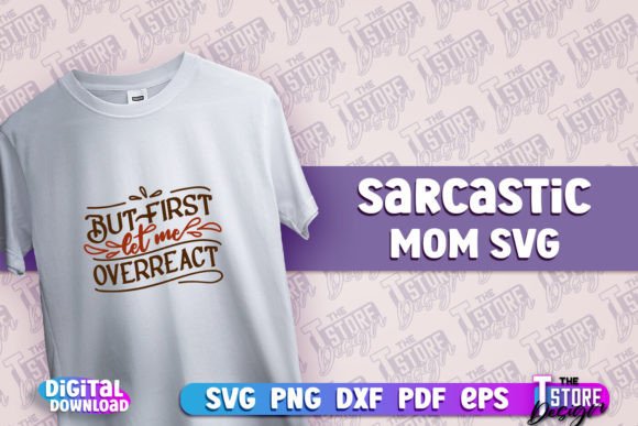Sarcastic Mom SVG: Graphics for Crafts & Brands